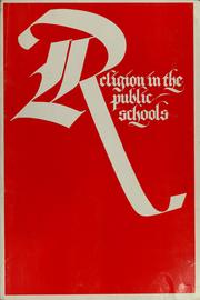 Cover of: Religion in the Public schools | American Association of School Administrators. Commission on Religion in the Public Schools