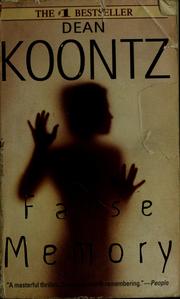 Cover of: False memory by Dean Koontz