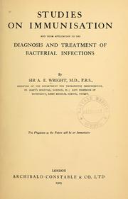 Cover of: Studies on immunisation and their application to the diagnosis and treatment of bacterial infections