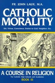 Catholic Morality by John Laux
