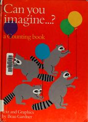 Cover of: Can you imagine-- ?: a counting book