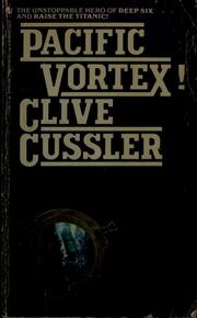 Cover of: Pacific vortex! | Clive Cussler