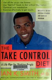 Cover of: The take control diet: a life plan for thinking people
