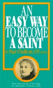 Cover of: An Easy Way to Become a Saint by Paul O'Sullivan