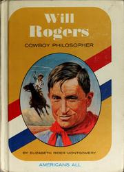 Will Rogers, cowboy philosopher by Elizabeth Rider Montgomery