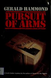Cover of: Pursuit of arms by Gerald Hammond