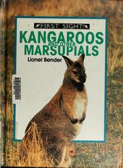 Cover of: Kangaroos and other marsupials by Lionel Bender