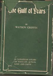 Cover of: The gulf of years. by Griffin, Watson