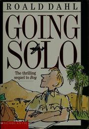 Cover of: Going solo by Roald Dahl