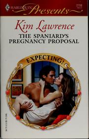 The Spaniard's pregnancy proposal by Kim Lawrence