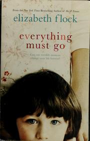 Cover of: Everything must go by Elizabeth Flock