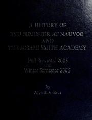 A history of BYU semester at Nauvoo and the Joseph Smith Academy by Alyn Brown Andrus