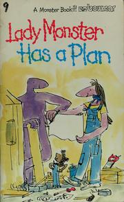 Cover of: Lady Monster has a plan by Ellen Blance