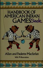 Cover of: Handbook of American Indian games by Allan MacFarlan