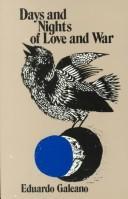 Cover of: Days and nights of love and war by Eduardo Galeano