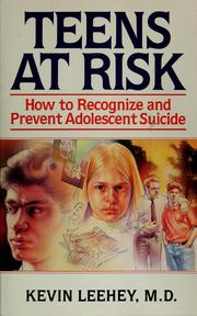 Cover of: Teens at risk: how to recognize and prevent adolescent suicide