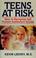 Cover of: Teens at risk