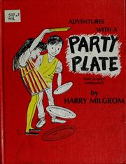 Cover of: Adventures with a party plate. by Harry Milgrom