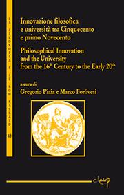 Cover of: Innovazione filosofica e università tra Cinquecento e primo Novecento - Philosophical Innovation and the University from the 16th Century to the Early 20th