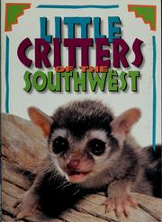 Cover of: Little critters of the Southwest