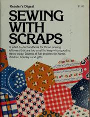 Cover of: Reader's Digest Sewing with Scraps by Reader's Digest Association