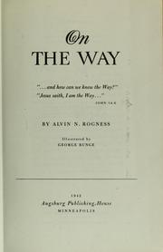 Cover of: On the way by Alvin N. Rogness