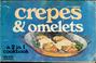 Cover of: Crepes & omelets