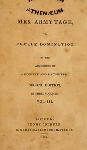 Cover of: Mrs. Armytage, or, Female domination by Catherine Gore