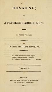 Cover of: Rosanne, or, A father's labour lost: in three volumes