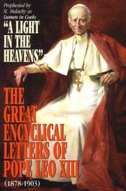 Cover of: The Great Encyclical Letters of Pope Leo Xiii, 1878-1903: Or a Light in the Heavens