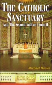 Cover of: The Catholic Sanctuary and the Second Vatican Council | Michael Davies