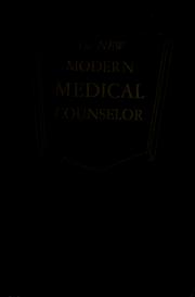 Cover of: The new modern medical counselor: a practical guide to health