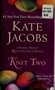 Knit two by Kate Jacobs