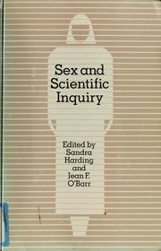Cover of: Sex and scientific inquiry by Sandra G. Harding, Jean F. O'Barr