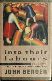 Cover of: Into their labours: a trilogy