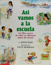 Cover of: Asi vamos a la escuela: un libro acerca de niños en diferentes países del mundo