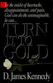 Cover of: Turn it to gold
