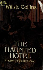 Cover of: The haunted hotel by Wilkie Collins