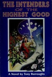 Cover of: The intenders of the highest good