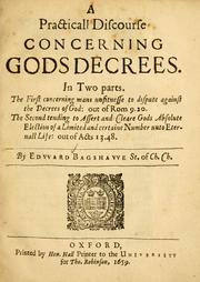 Cover of: A practicall discourse concerning God's decrees: in two parts