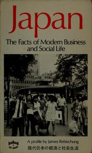 Cover of: Japan: the facts of modern business and social life