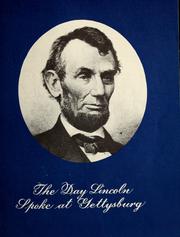 Cover of: The day Lincoln spoke at Gettysburg