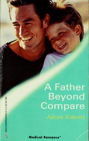 A Father Beyond Compare by Alison Roberts