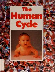 Cover of: The human cycle by Morgan, Nina., Nina Morgan