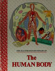 Cover of: The illustrated dictionary of the human body