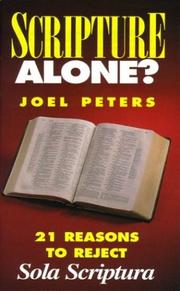 Cover of: Scripture Alone? by Joel Peters