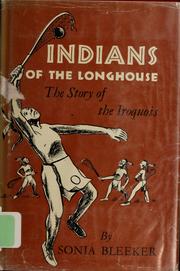 Cover of: Indians of the longhouse by Sonia Bleeker