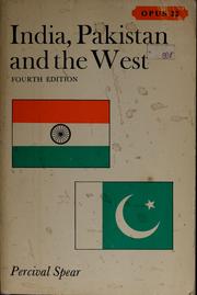 India, Pakistan, and the West by Thomas George Percival Spear