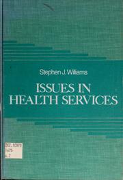 Cover of: Issues in health services