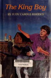 Cover of: The king boy by Judy Carole Rhodes